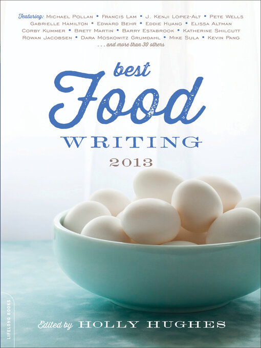Title details for Best Food Writing 2013 by Holly Hughes - Available